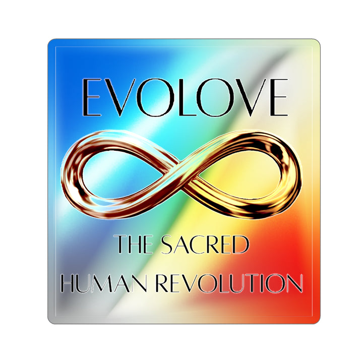 Holographic 'EVOLove' Infinity Stickers — Die-Cut Inspirational Decal